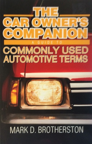 The Car Owner’s Companion: A Guide to Commonly Used Automotive Terms