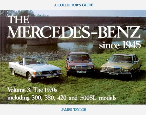 Mercedes-Benz Since 1945: The 1970s