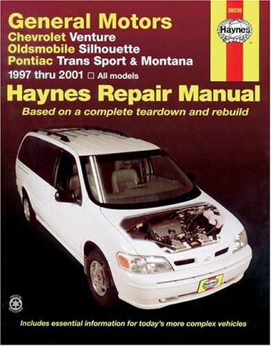 GM Chevrolet Venture, Oldsmobile Silhouette (1997 thru 2001), Pontiac Trans Sport (1997 thru 1998), Pontiac Montana Haynes Repair Manual