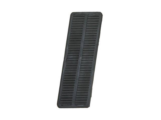 PEDAL, Accelerator, Steel Backed, OE Correct for 67 models, Repro** C-3451-1 GM REPLACEMENT AND C-3451-1A REPRO ARE PLASTIC **