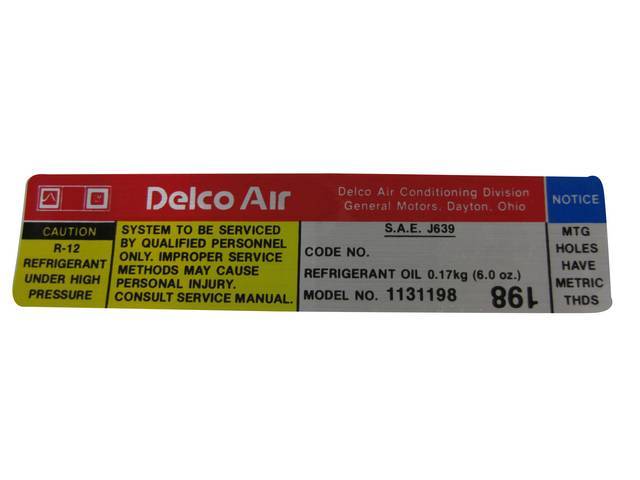 Delco AC Compressor Decal, GM 1131198, reproduction