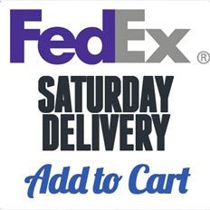 SATURDAY DELIVERY!!!!!!FEDEX Priority Overnight Required!